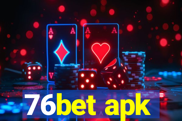 76bet apk